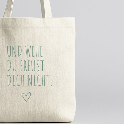 Geschenktasche "Und wehe du freust dich nicht"