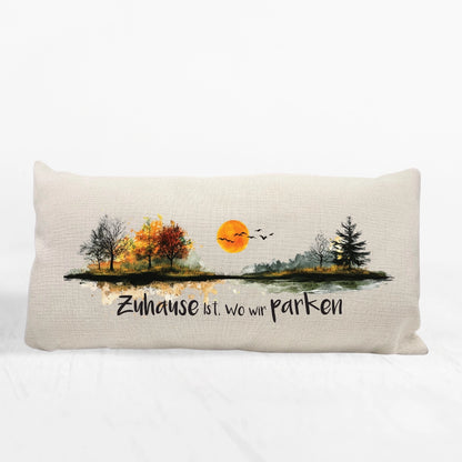 Kissen "Zuhause ist, wo wir parken"