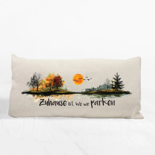 Kissen "Zuhause ist, wo wir parken"