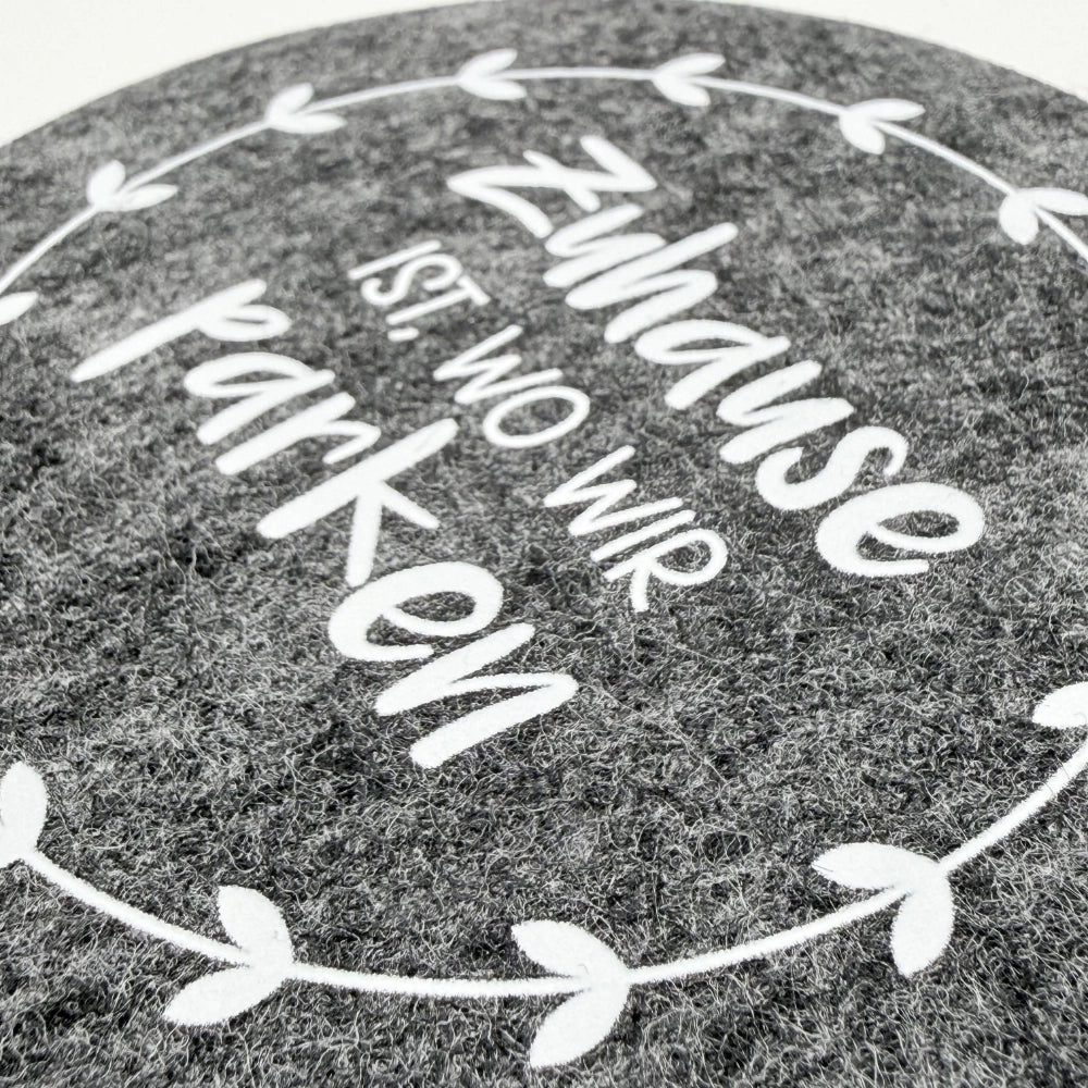 Filz-Untersetzer "Zuhause ist wo wir parken"